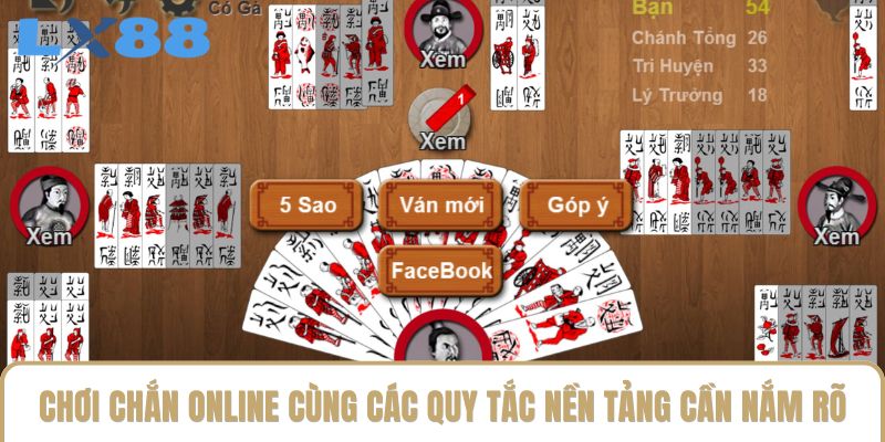 Chơi chắn online cùng các quy tắc nền tảng cần nắm rõ